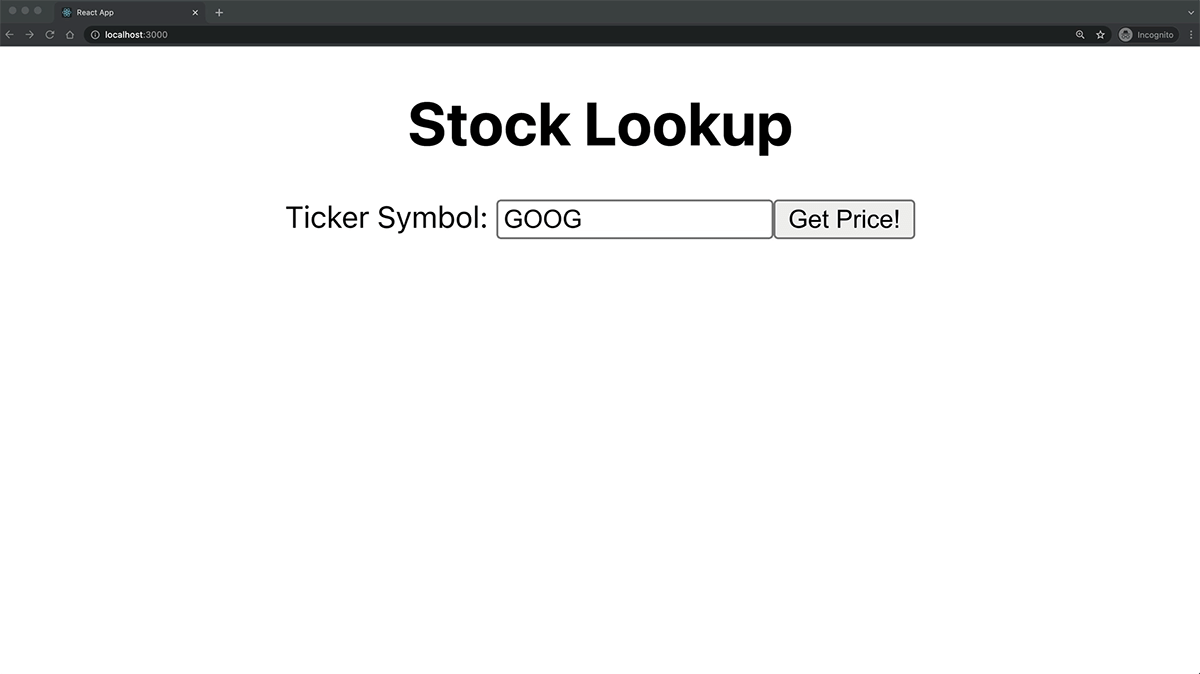 Image of our Stock Ticker UI application running in a browser, showing a form input saying 'GOOG' and a button saying 'Get Price'.