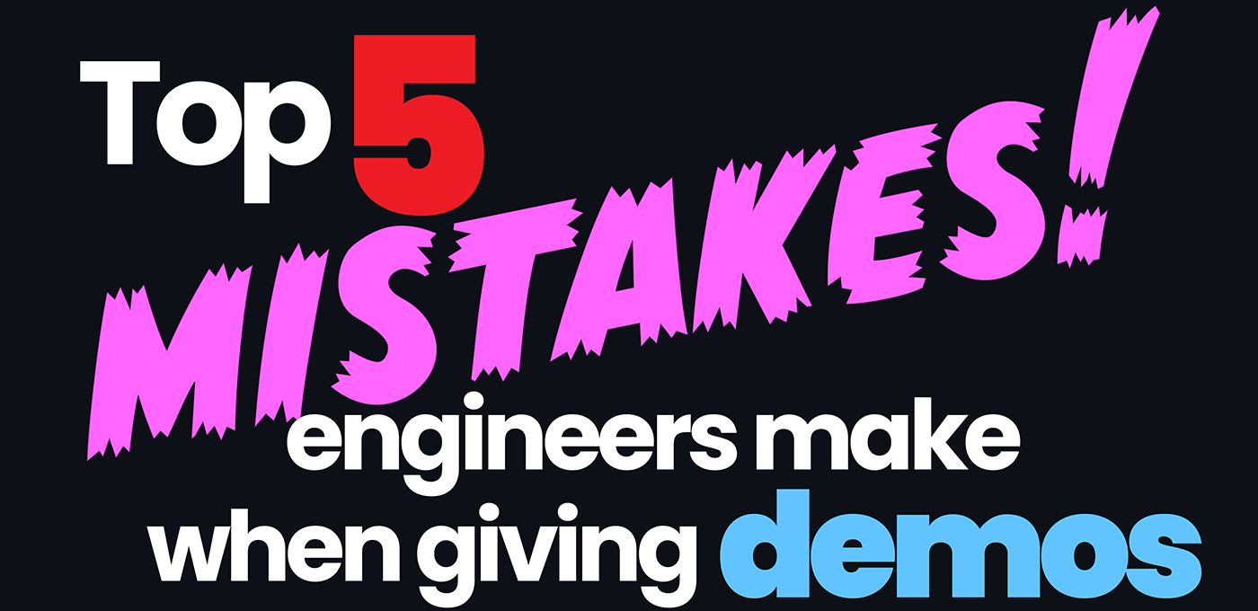 Top 5 mistakes when giving a demo