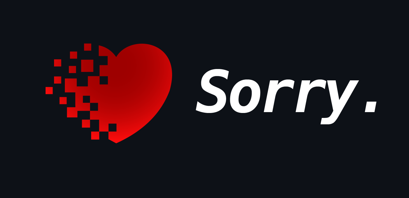 A pixelated heart, with the word 'sorry'